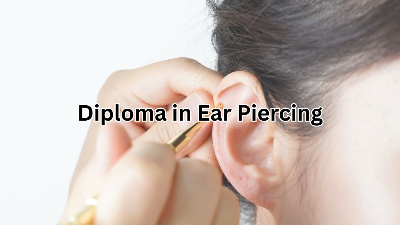 Diploma in Ear Piercing